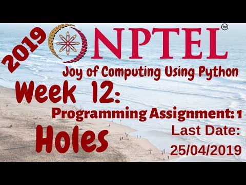 NPTEL | Joy of Computing using Python | Week-12 | Programming Assignment-1 | Holes Solution