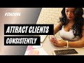 The Secret to Attracting Clients Consistently Into Your Programs