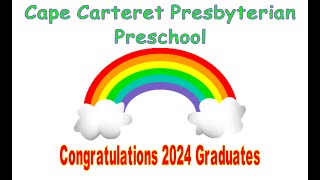 Cape Carteret Presbyterian Preschool Graduation