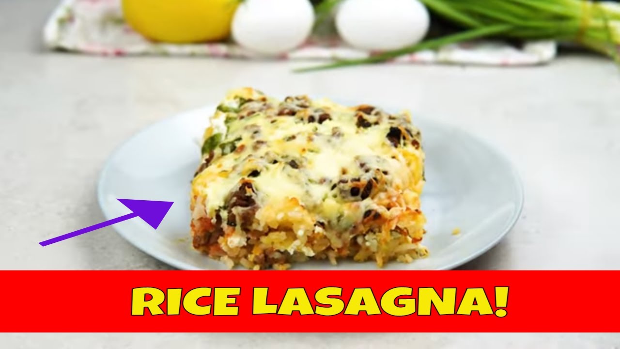 Rice Lasagna? Must Try this Yummy Lasagna Recipe | Yummylogy | Tasty ...