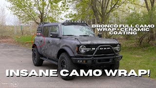 Insane Camo Wrap How We Wrap A Ford Bronco In Camo