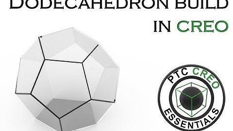 Dodecahedron build in Creo Parametric