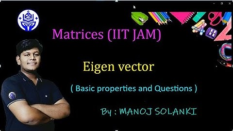 Eigen vector || Characteristic matrix || IIT JAM