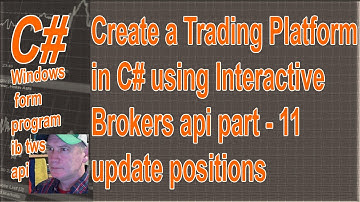Create a Trading Platform in Csharp part 11 - Manage Update Positions