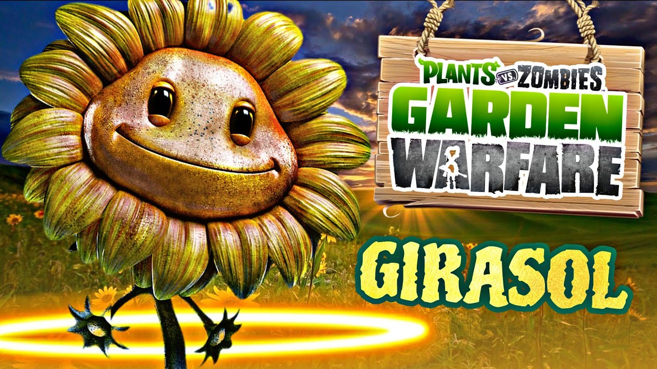 PLANTAS VS ZOMBIES GARDEN WARFARE - GIRASOL SIN VARIANTE!! - YouTube