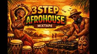 3 Step  Afrohouse Mix 2026  Dlala Thukzin  Jnr Sa  Nitefreak  Heavy K 