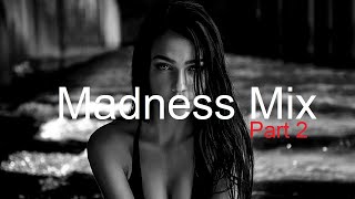 Madness Mix (Part 2) Best Deep House Vocal & Nu Disco