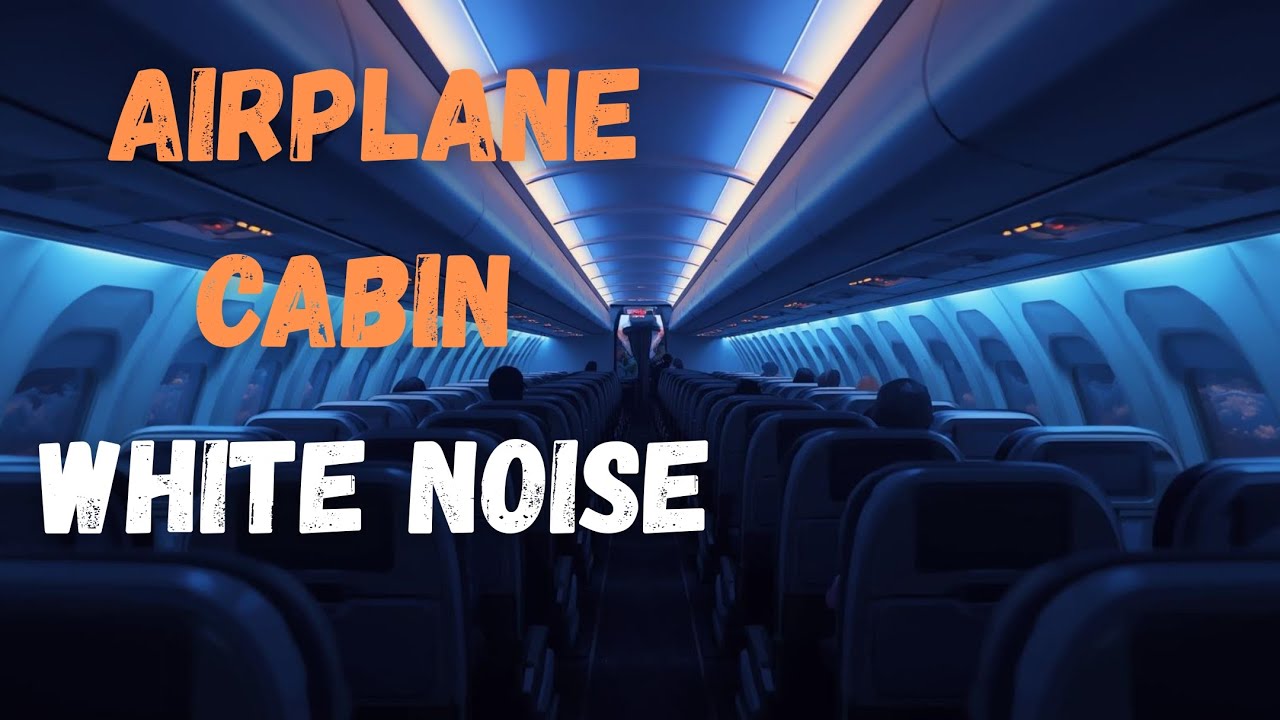 Inside Airplane Cabin Sound While Flying | White Noise for Sleep & Focus