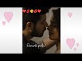 ROMANTIC KISS 💋CUTE COUPLE 💕👩‍❤️‍👨KISS STATUS👩‍❤️‍💋‍👨WHATSAPP STATUS💝😍LIP LOCK KISS😘💖COUPLE GOAL 👫