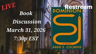 Book Club discussion:  Dominion by Addie E. Citchens w/ SPOILERS