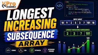 Longest Increasing Subsequence (LIS) | DSA | MNC Interview Questions | VPro Skills