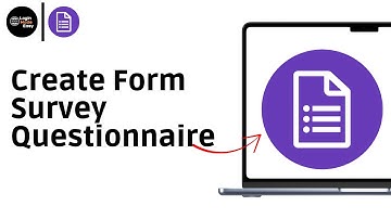 How To Create Google Form Survey Questionnaire (Step By Step)