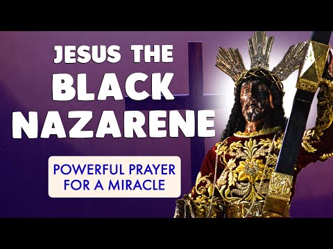 🙏 Powerful Prayer to JESUS the BLACK NAZARENE for a MIRACLE