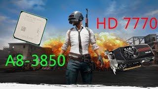 Playerunknown's Battlegrounds | A8-3850 HD7770 12GB |