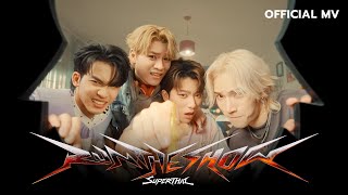 SuperThai 'Run The Show' | Official MV