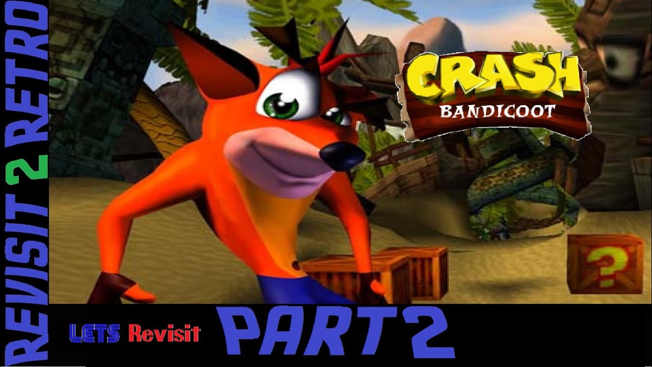 Lets Revisit Funsies: Crash Bandicoot Pt 2 (PS1)