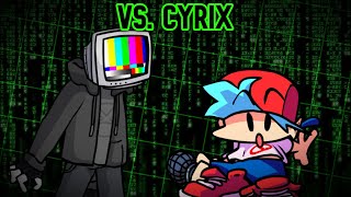 VS. Cyrix In Friday Night Funkin'