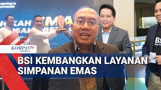 Potensi Emas Indonesia Capai 1.800 Ton, BSI Gandeng Kadin Jatim Bangun Bullion Bank