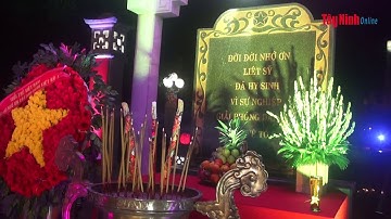 Tây Ninh: Thắp nến tri ân gần 14.000 anh hùng liệt sĩ