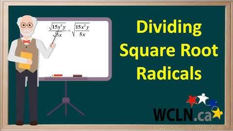 WCLN - Dividing Square Root Radicals
