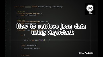 How to retrieve JSON data using Asynctask in Android | Beginner Tutorial | Part 01