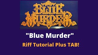 Blue Murder John Sykes Riff Tutorial Plus TAB!