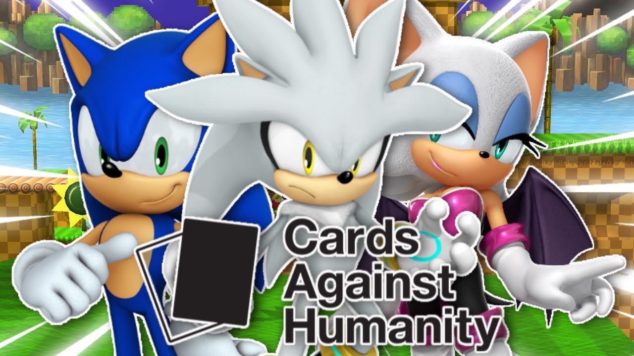 Silver, Sonic & Rouge Play Cards Against Humanity 