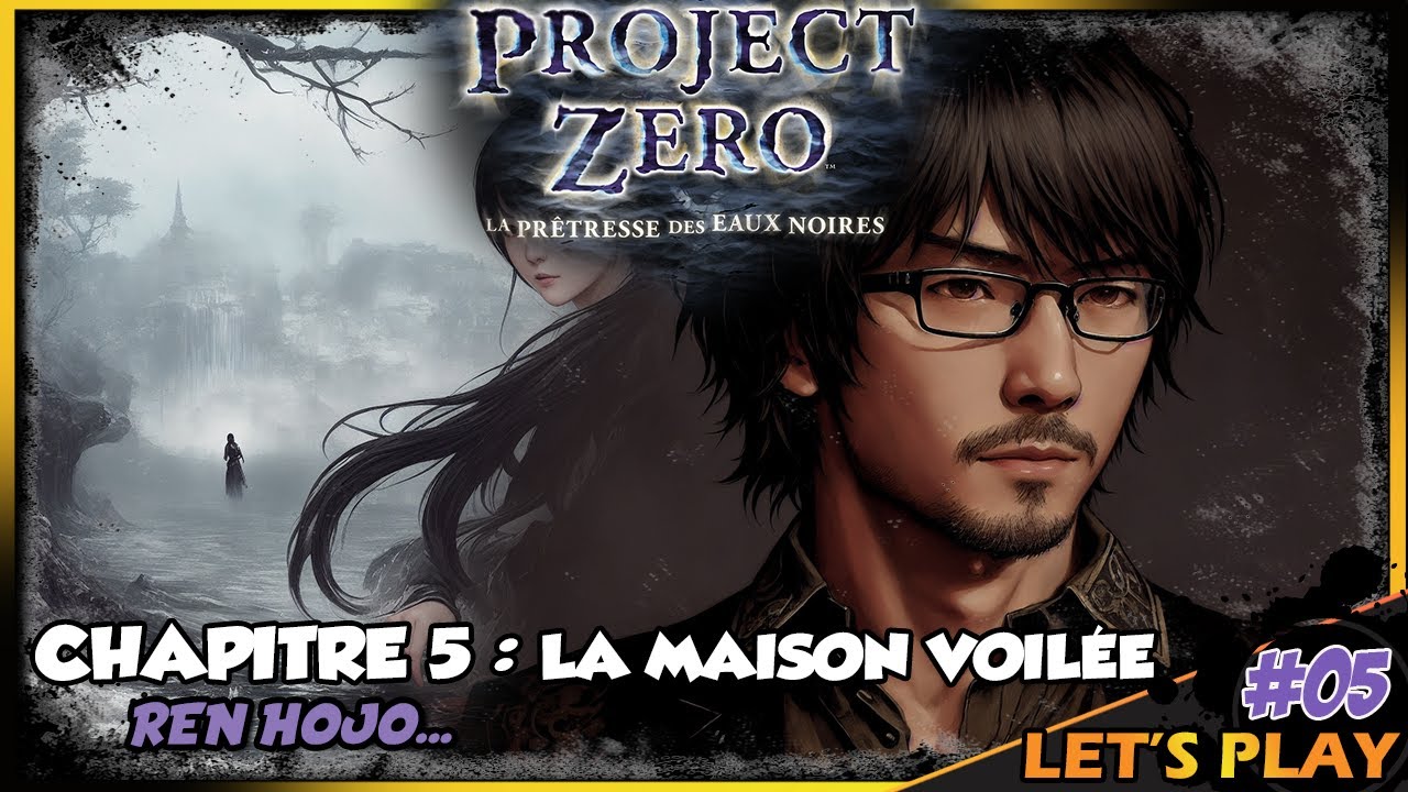 PROJECT ZERO : La Prêtresse des Eaux noires | LET'S PLAY - épisode 5