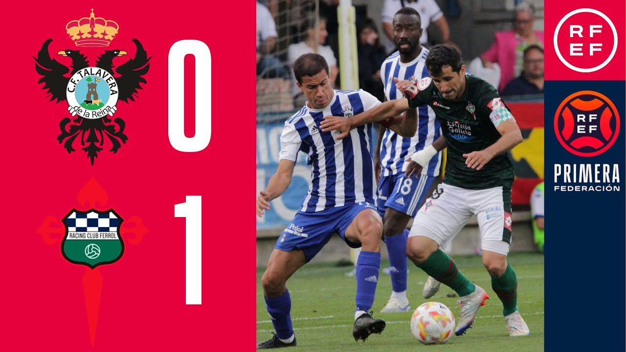 RESUMEN #PrimeraFederación | CF Talavera de la Reina 0-1Racing Club Ferrol | Grupo 1 | Jornada 37