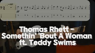 Thomas Rhett - Somethin' 'Bout A Woman ft. Teddy Swims [베이스 악보] (Bass Tab)