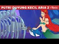 Putri Duyung Kecil Bagian 2 - Baby Shark | Kartun Anak Anak | Cerita Dongeng Anak Bahasa Indonesia