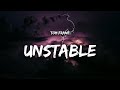 Tom Frane - Unstable (Lyrics)