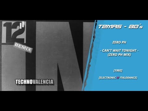 Zero PH — TEMAS: Zero PH – Can't Wait Tonight (Zero PH Mix)