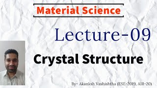 Material Science | Lecture-9 | Crystal Structure | Target IES