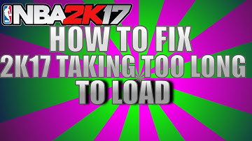HOW TO FIX NBA 2k17 TAKING TOO LONG TO LOAD!!! 2K17 WONT START!!!