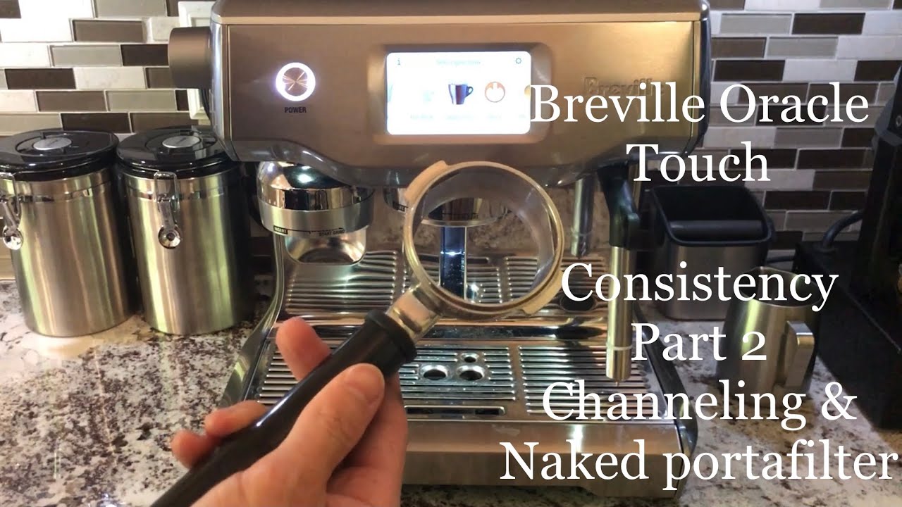 Breville Oracle Touch Consistency Part 2 (channeling & the bottomless