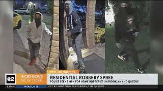 NYPD seeking 3 men for Brooklyn and Queens home robberies