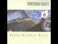 Northern Lights - Wrong Highway Blues