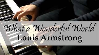 Louis Armstrong - What A Wonderful World | Piano Cover