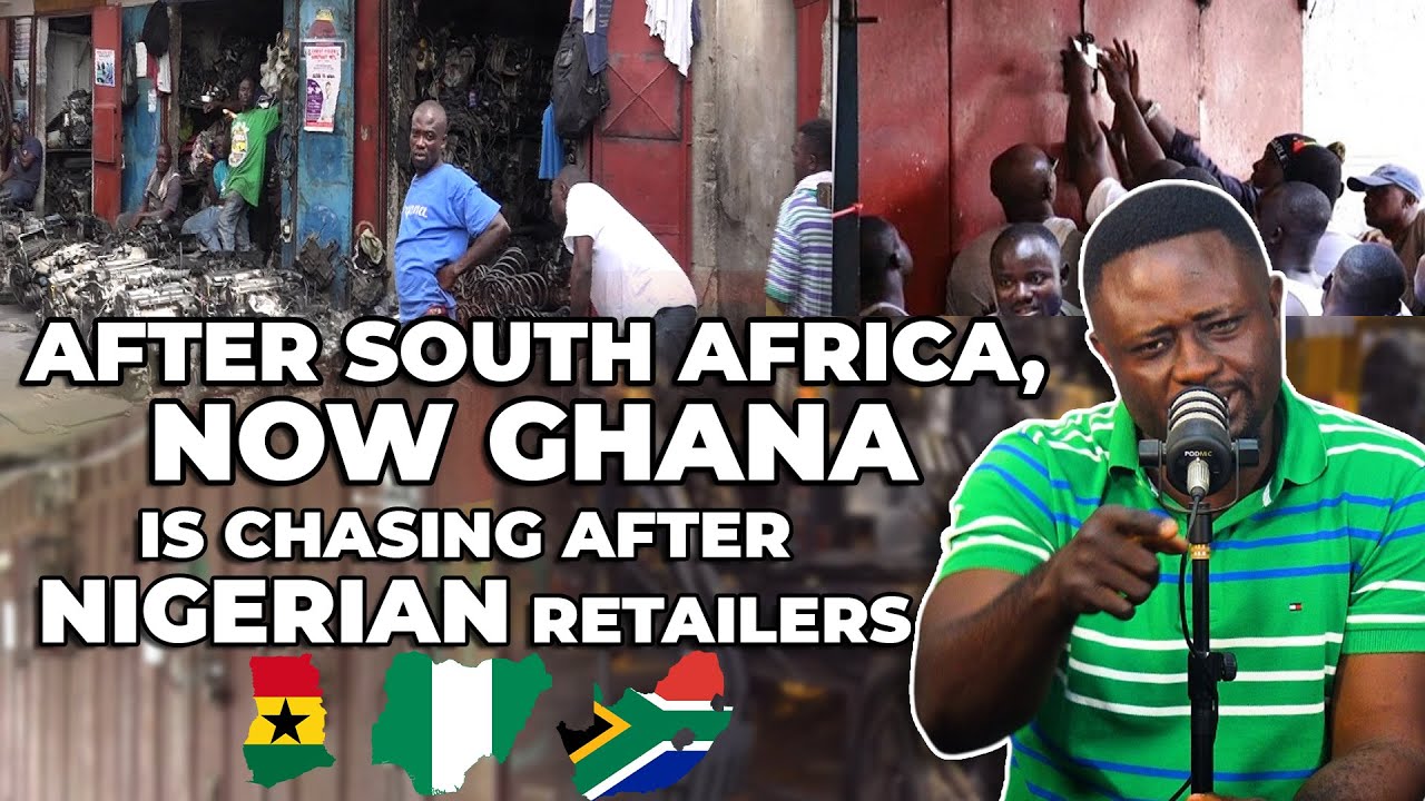 AFTER SOUTH AFRICA, NOW GHANA IS CHASING AFTER NIGERIAN RETAILERS