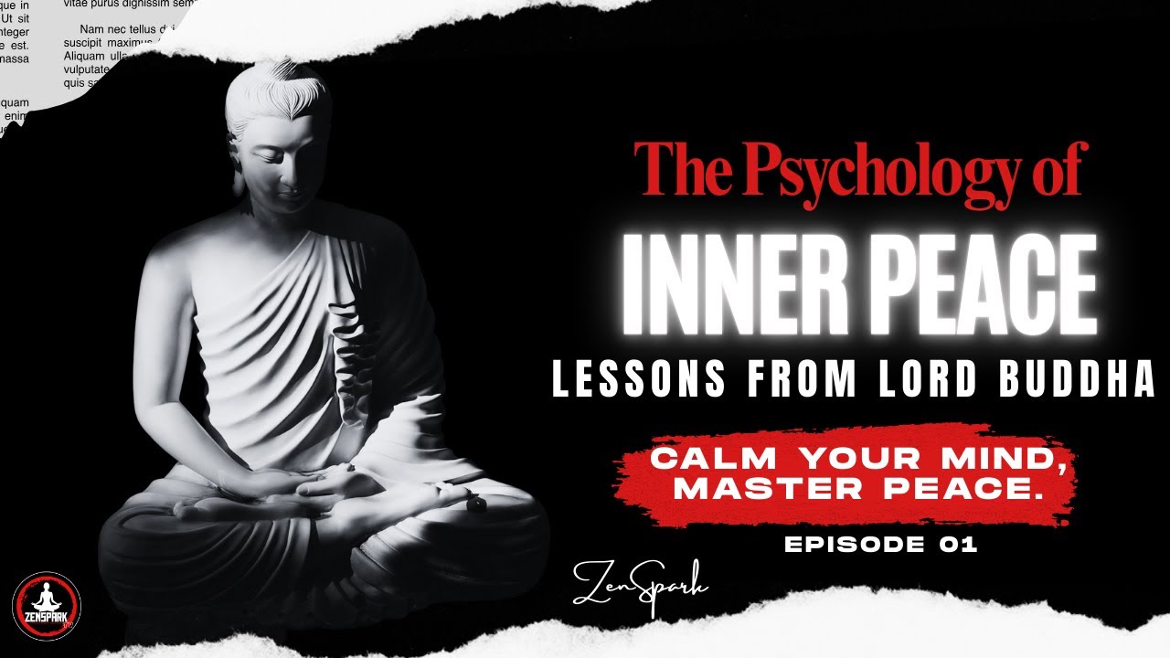The Psychology of Inner Peace — Lessons from Lord Buddha 