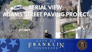 AERIAL VIEW: ADAMS STREET PAVING PROJECT