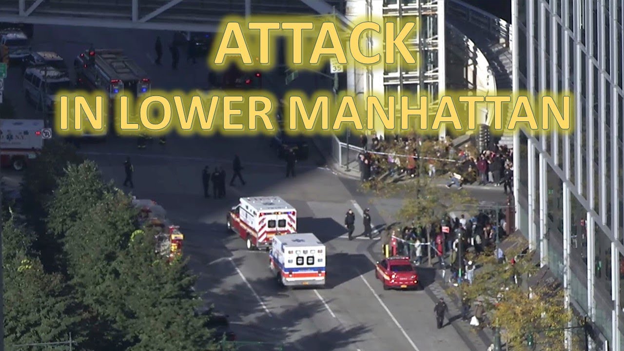 Attack in Lower Manhattan | Attack in new york | What We Know and Don’t ...