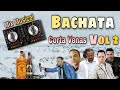 Bachata Clasica - Mix Corta Venas Vol 2. Para Beber Romo ( Mix Musical ).