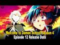 Welcome to Demon School! Season 4 Episode 12 Release Date