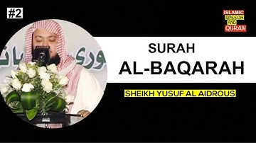 SURAH AL BAQARAH FULL || By Sheikh Yusuf Al-Aidrous - سورة البقرة ( كاملة ) للقارئ يوسف العيدروس