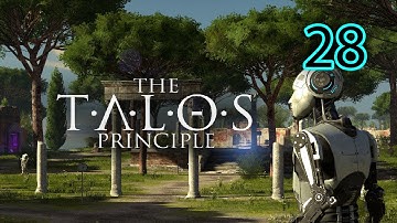 The Talos Principle - Part 28: King of the World