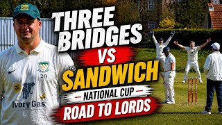 National Cup Thriller! Three Bridges vs Sandwich | Road to Lord’s