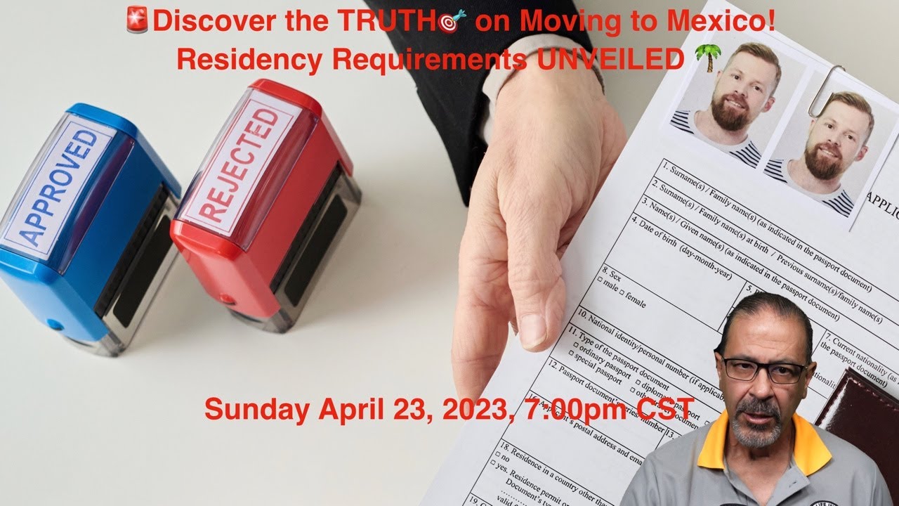 🚨Discover the TRUTH🎯 on Moving to Mexico! Residency Requirements
