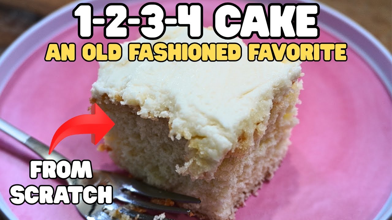 How to Bake a Classic 1-2-3-4 Cake – The Easiest Scratch Cake Ever